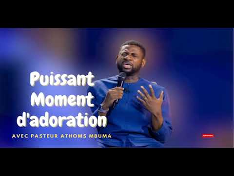 Moment de d'adoration et Priere avec Past Athoms Mbuma Adoration