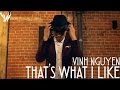 That S What I Like Bruno Mars By Vinh Nguyen