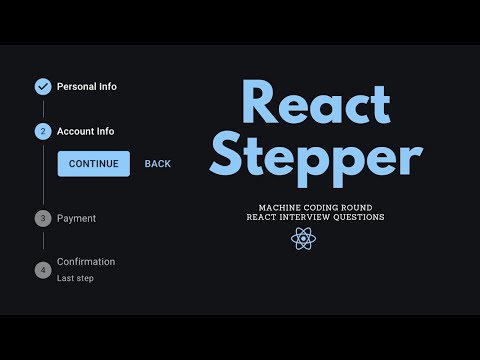 React Stepper React Interview Questions Machine Coding Round