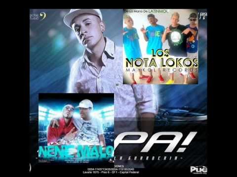 Tu Papa Vs Los Nota Lokos vs Nene Malo