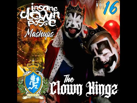 ICP Mashups Vol.16: The Clown Kings