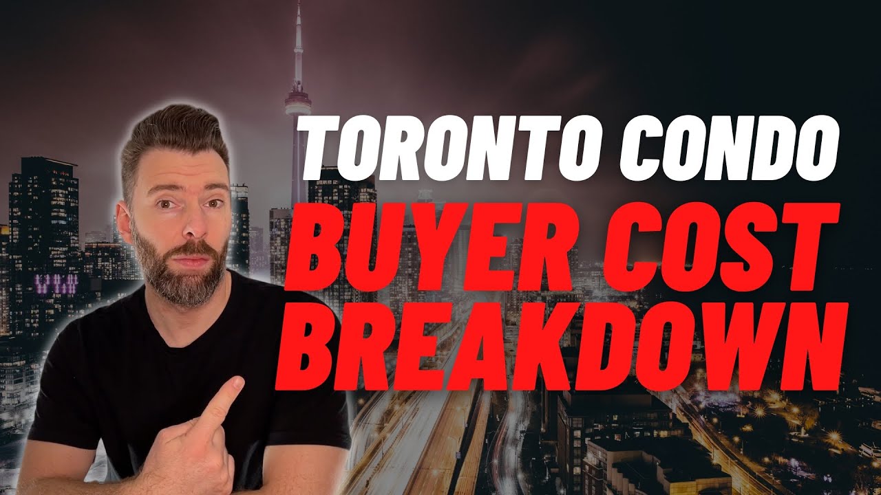 FULL Toronto Condo Purchase Cost Breakdown Guide