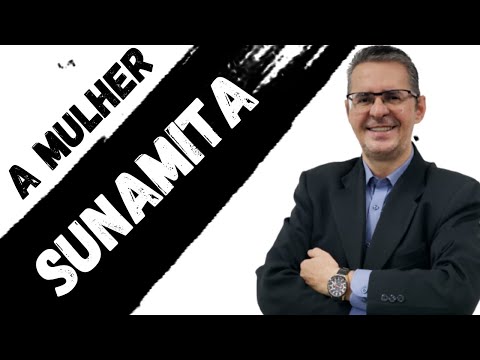 O PROFETA ELISEU E A MULHER SUNAMITA - PREGAÇÃO PASTOR SIDNEI LUIZ