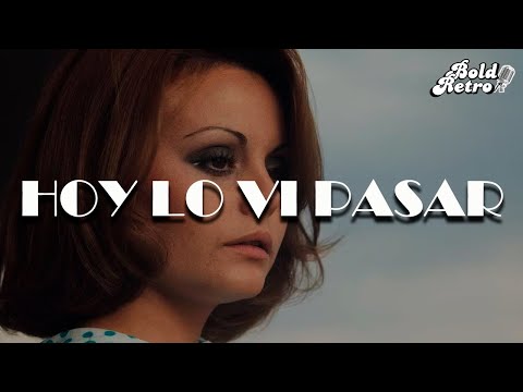Rocío Dúrcal - Hoy Lo Vi Pasar (Letra)