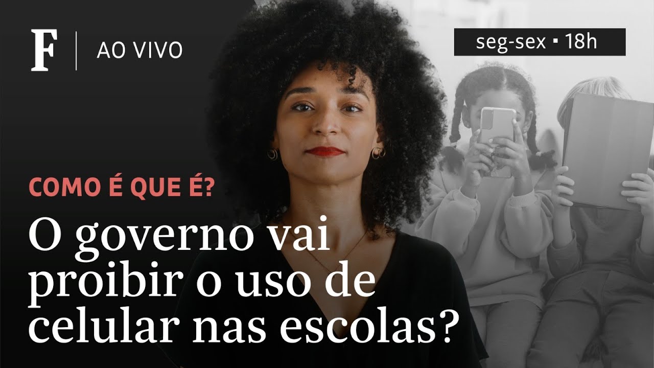 Como é que é? | O governo vai proibir o uso de celular nas escolas?