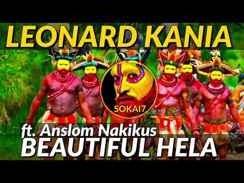 LEONARD KANIA (2020) - Beautiful Hela [Ft.Anslom Nakikus]