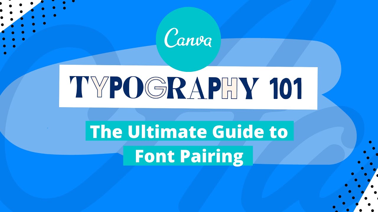 Best Canva Font Pairings & Combinations
