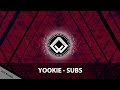 YOOKIE - SUBS
