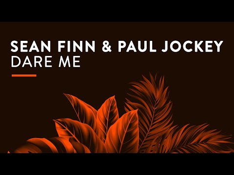Sean Finn & Paul Jockey - Dare Me
