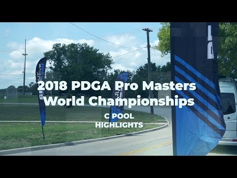 2018 PDGA Pro Masters World Championships • Day 3 • C Pool from Rosedale (FP40,FP50,MP60,MP70,MP75)