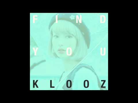 KLOOZ - "Find You" (MYIYU REMIX)