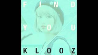 KLOOZ - "Find You" (MYIYU REMIX)