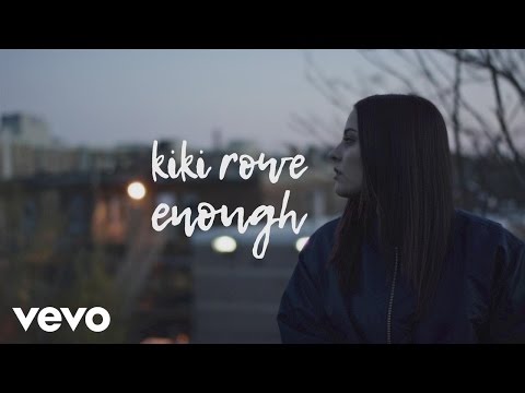 Kiki Rowe - Enough (Lyric)