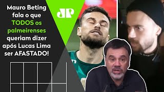 ‘É maldade minha, mas…’ Mauro Beting comenta afastamento de Lucas Lima do Palmeiras
