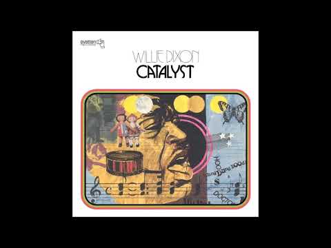Willie Dixon - Catalyst