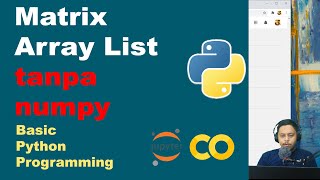 Matriks Array List di Python | Basic Python | Pemrograman Dasar Python | Part 38