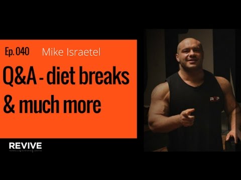 040: Mike Israetel Q&A - Diet Breaks & more