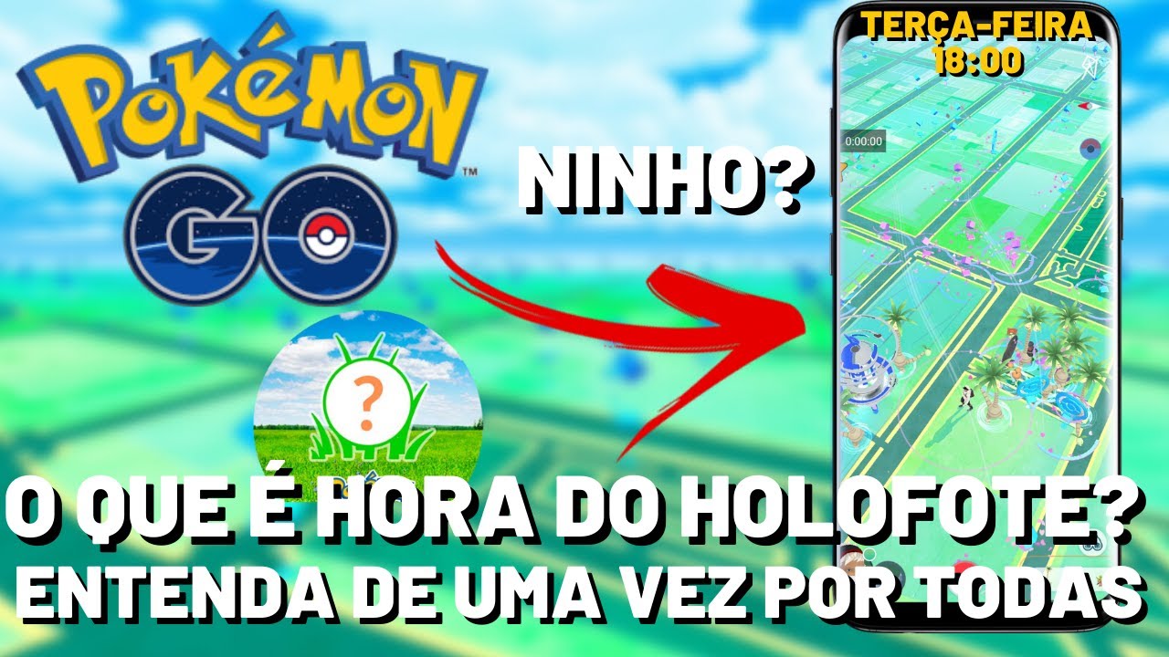 O QUE É HORA DO HOLOFOTE ENTENDA COMO FUNCIONA ESTE EVENTO SEMANAL | POKÉMON GO
