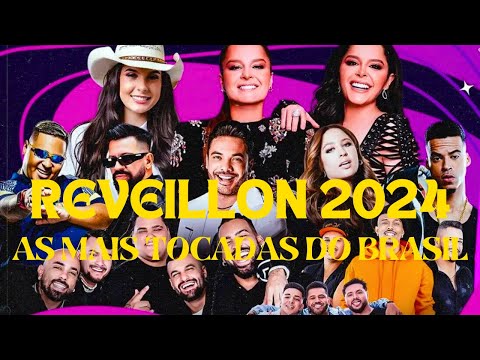 REVEILLON 2024 🔥 Melhores Músicas Mais Tocadas 2023 Mix 🔥 Todas As Musicas 2023 Do Momento Sertanejo