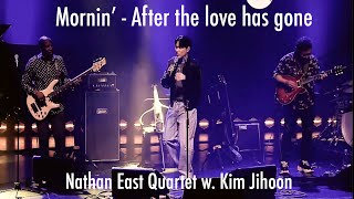 Download lagu Morning - After the Love Has Gone - Nathan East Quartet with Kim Jihoon (김지훈)(Live-2025) mp3 Download lagu Morning - After the Love Has Gone - Nathan East Quartet with Kim Jihoon (김지훈)(Live-2025) mp3