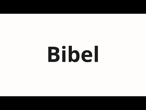 How to pronounce Bibel