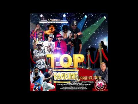 DJ DOTCOM TOP RANKING DANCEHALL MIX NOVEMBER   EXPLICIT VERSION