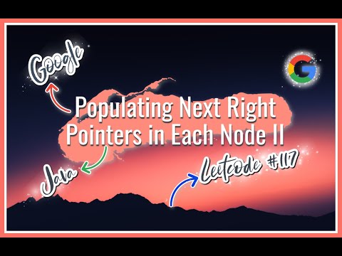 Populating Next Right Pointers In Each Node Ii Google Java Technical Interview Leetcode Code