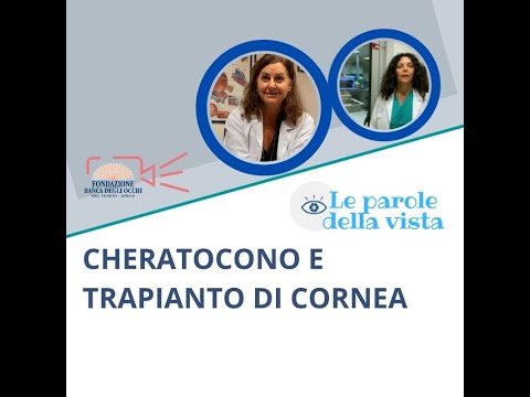 CHERATOCONO E TRAPIANTO DI CORNEA - A. Franch, E. Zanetti