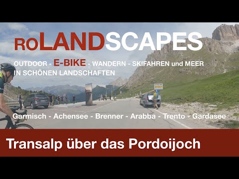 Transalp über das Pordoijoch mit E-Bikes