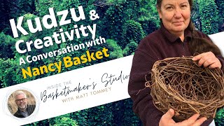 Kudzu &amp; Creativity: An Interview with Nancy Basket | Kudzu Basket | Primitive Art