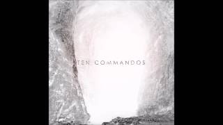 Ten Commandos - You Might Forget