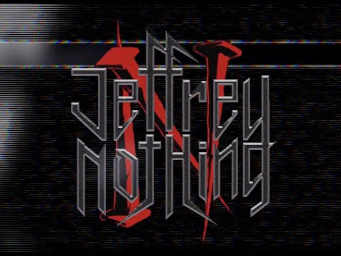 JEFFREY NOTHING - “Never Enough” ????