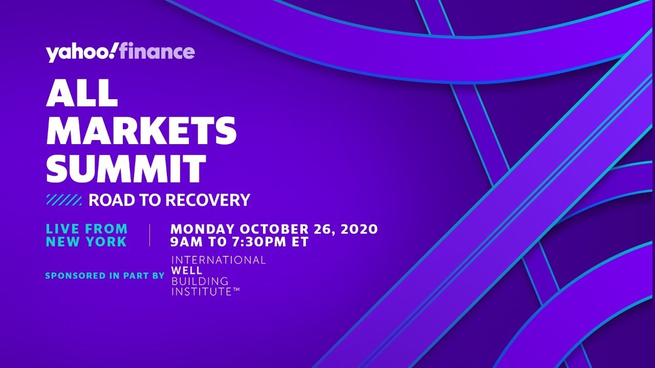 Yahoo Finance All Markets Summit: Road to Recovery Join us on October 26, 2020 at 9:00am ET