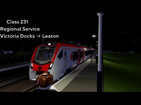 British Railway | Class 231 | Regional Service | Victoria Docks → Leaton