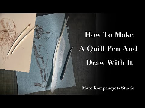 How To Make a Quill Pen And Draw With It
