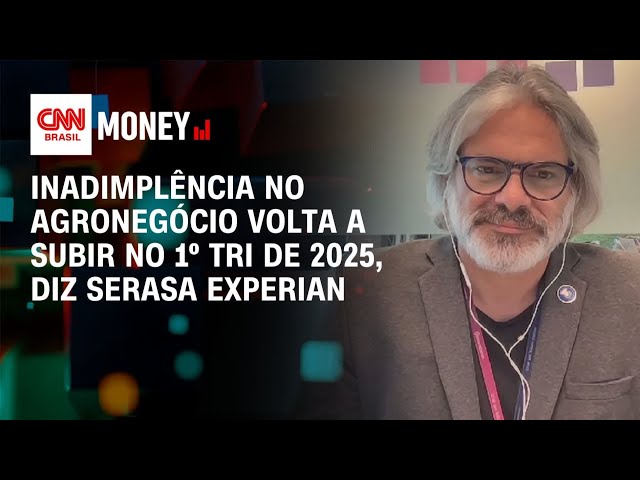 Inadimplência no agronegócio volta a subir no 1º tri de 2025, diz Serasa Experian | Money News