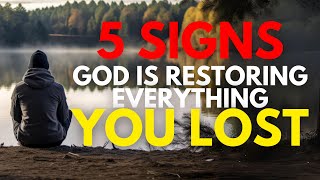 5 IMPORTANT Signs God Is Restoring EVERYTHING You Lost (Christian Motivational)
