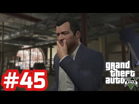 GTA V - Gameplay Walkthrough - Part 45 (PC)