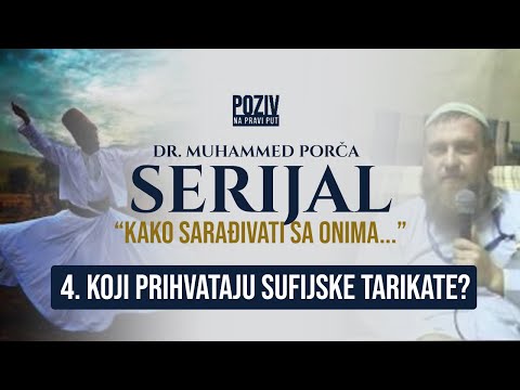 ...KOJI PRIHVATAJU SUFIJSKE TARIKATE? ep.4 - Dr. Muhammed Porča ᴴᴰ┇Poziv na pravi put