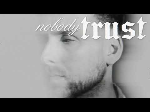 Video thumbnail for Trust Nobody