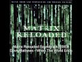 The Matrix Reloaded (OST) - Dave Matthews - When ...