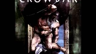 Crowbar - I Despise