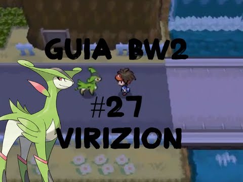 Pokémon Black 2/White 2 Guía Español - Parte 27 Virizion