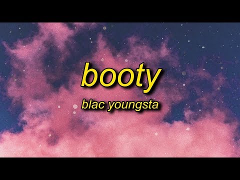Blac Youngsta - Booty (Lyrics) | girl i wanna see you twerk