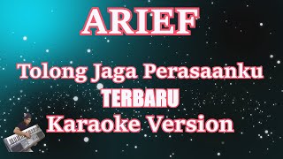 Download lagu [Karaoke] Arief - Tolong Jaga Perasaanku | (Karaoke) Terbaru mp3