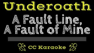 Underoath   A Fault Line, A Fault Of Mine CC Karaoke Instrumental Lyrics