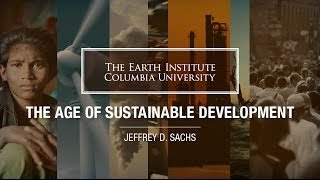 MOOC – Jeffrey Sachs – The Age of Sustainable Development – Lecture1