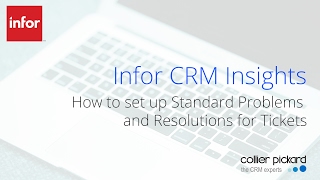 Infor CRM ticket management - standard problems and resolutions