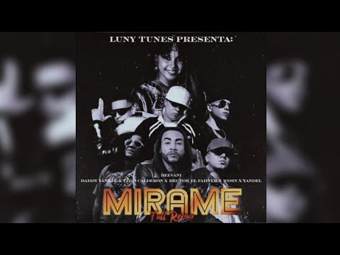 Mírame (Full Remix) - Deevani, Daddy Yankee, Tego Calderón, Don Omar, Héctor El Father & Más