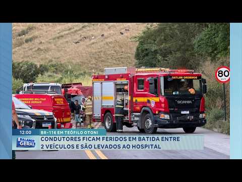 BR-116 em Teófilo Otoni: Acidente entre veículos deixa feridos.